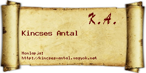 Kincses Antal névjegykártya
